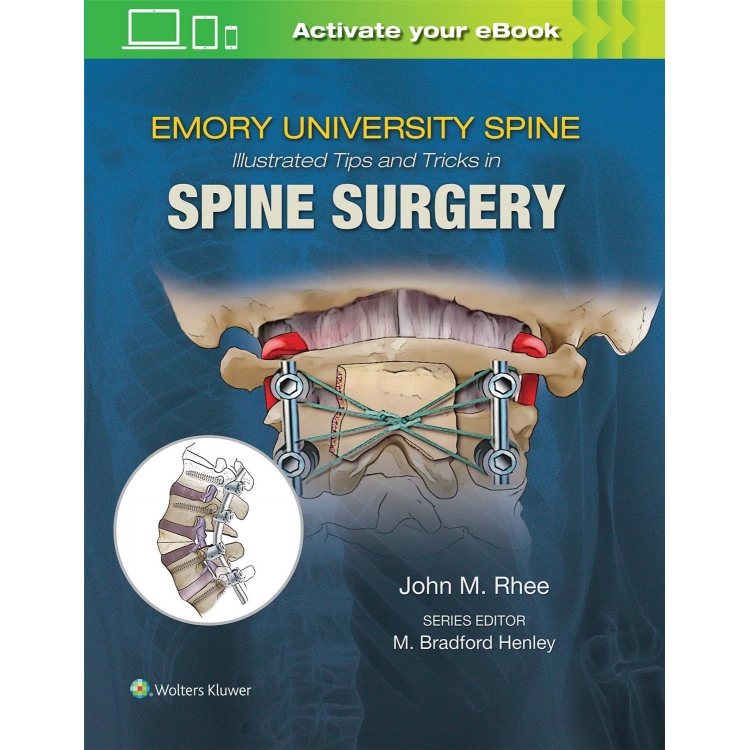 Emory`s Illustrated Tips and Tricks in Spine Surgery, 1st Edition
