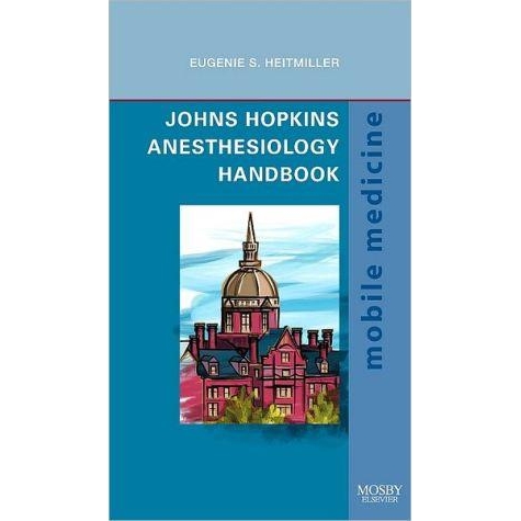 Johns Hopkins Anesthesiology Handbook : Mobile Medicine Series, 1st Edition