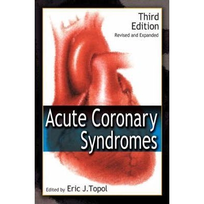 Acute Coronary Syndromes, 3rd Edition