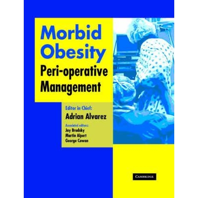 Morbid Obesity : Peri-Operative Management, 1st Edition