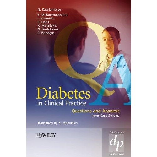 Diabetes in Clinical Practice: Questions and Answers from Case Studies (Practical Diabetes)