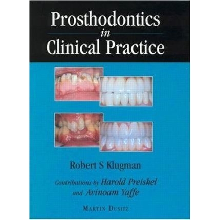 Prosthodontics in Clinical Practice, 1st Edition