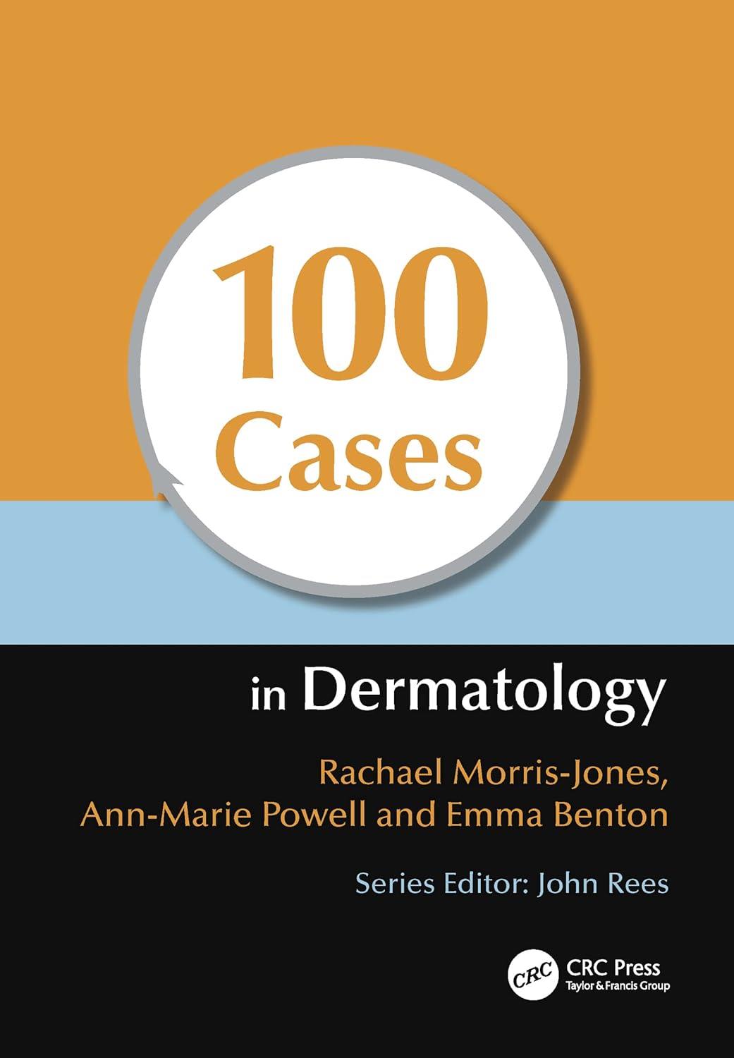 100 Cases in Dermatology, 8th Edition