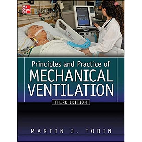 Principles And Practice of Mechanical Ventilation, 3rd Edition