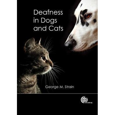 Deafness in Dogs and Cats, 1st Edition