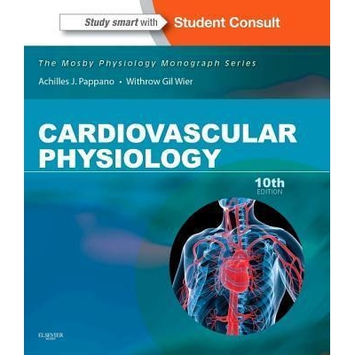 Cardiovascular Physiology: Mosby Physiology Monograph Series, 10th Edition