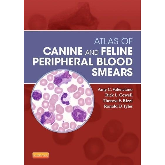 Atlas of Canine and Feline Peripheral Blood Smears, 1st Edtion
