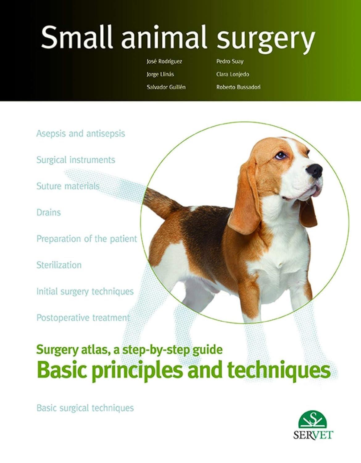 Small animal surgery: Basic principles and techniques