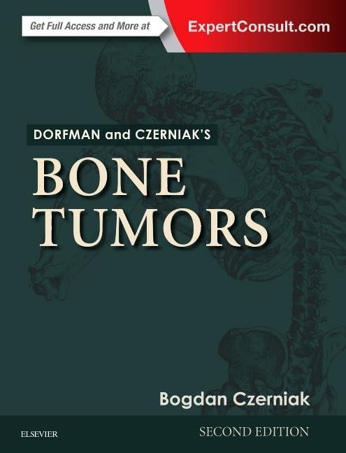 Dorfman and Czerniak`s Bone Tumors, 2nd Edition