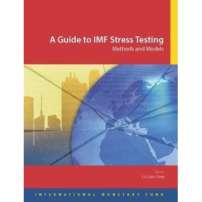 A Guide to IMF Stress Testing: Methods and Models