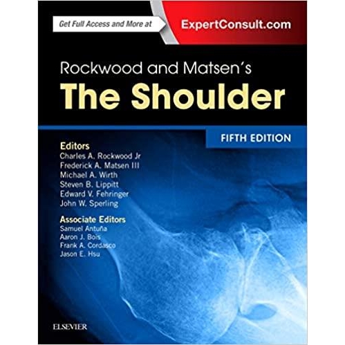 Rockwood and Matsen`s The Shoulder 5th Edition