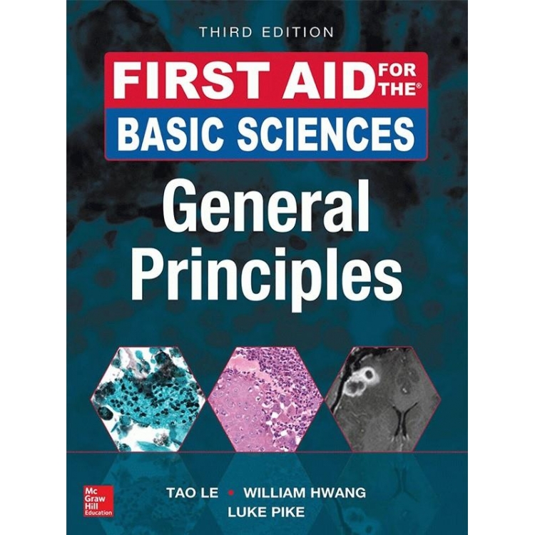 First Aid for the Basic Sciences: General Principles, 3rd Edition IE
