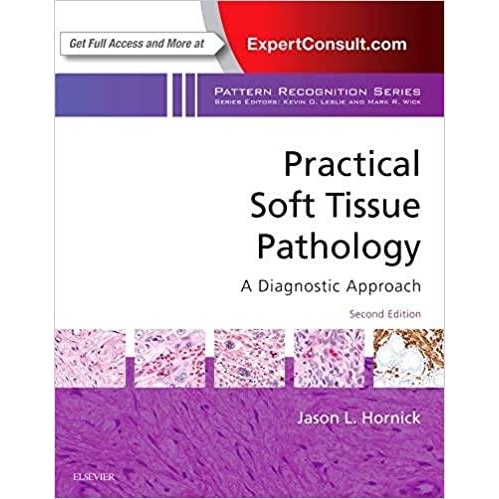 Practical Soft Tissue Pathology: A Diagnostic Approach, 2nd Edition