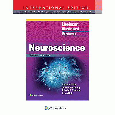 Lippincott Illustrated Reviews: Neuroscience, 2nd Edition IE