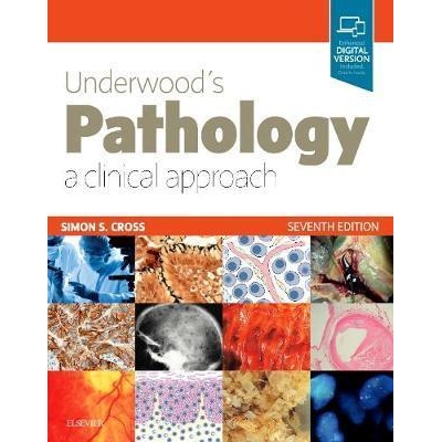 Underwood`s Pathology: a Clinical Approach, 7th Edition