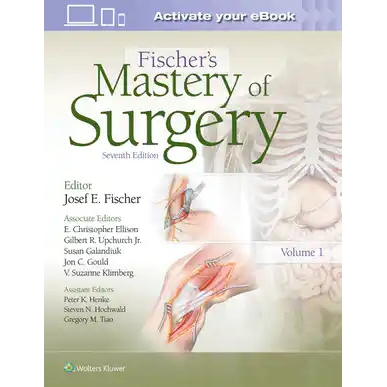 Fischer`s Mastery of Surgery, 7th Edition