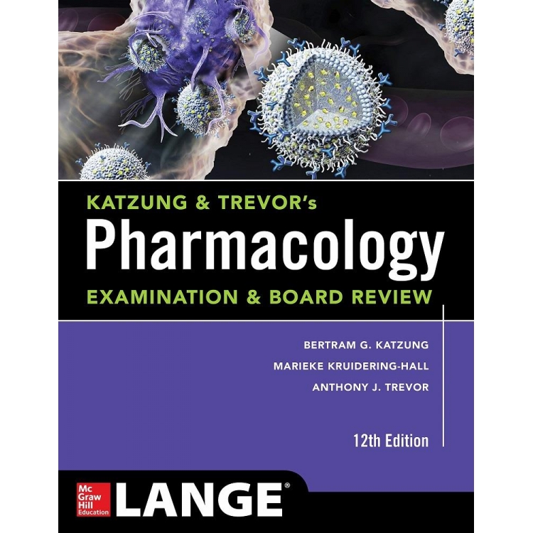 Katzung & Trevor`s Pharmacology Examination and Board Review,12th Edition IE