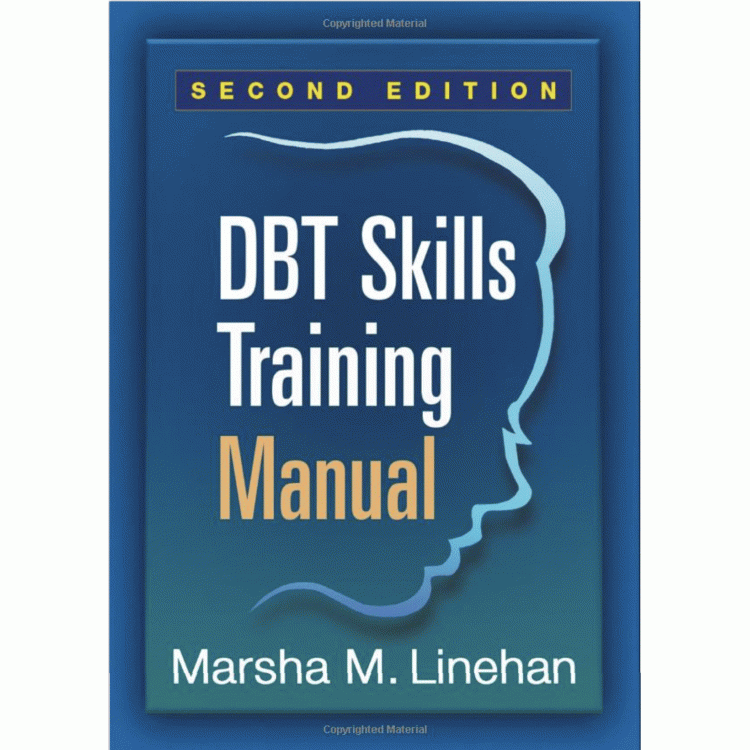 DBT® Skills Training Manual, 2nd Edition