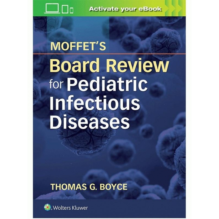 Moffet`s Board Review for Pediatric Infectious Disease, 1st Edition