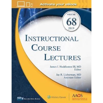 Instructional Course Lectures, Volume 68: Print + Ebook with Multimedia (AAOS - American Academy of Orthopaedic Surgeons)