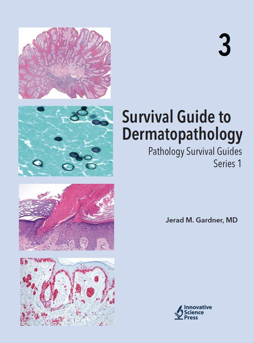 Survival Guide to Dermatopathology