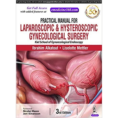 Practical Manual for Laparoscopic & Hysteroscopic Gynecological Surgery, 3rd Edition