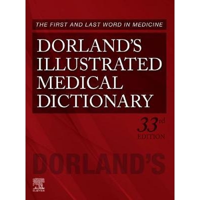 Dorland`s Illustrated Medical Dictionary, 33rd Edition