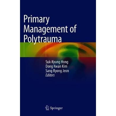 Primary Management of Polytrauma, 1st Edition