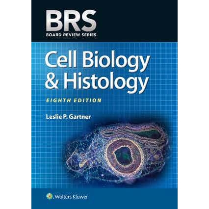 Gartner BRS Cell Biology and Histology 8TH