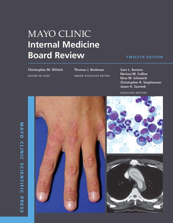 Mayo Clinic Internal Medicine Board ReviewTwelfth edition