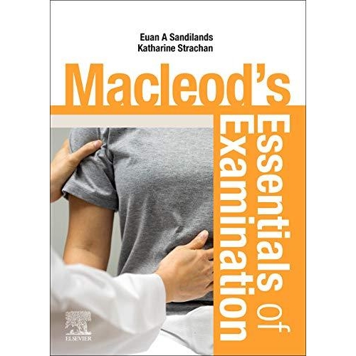 Macleod`s Essentials of Examination 1st Edition