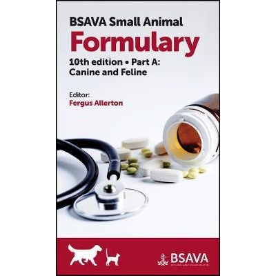 BSAVA Small Animal Formulary Part A Canine and Feline 10th Edition