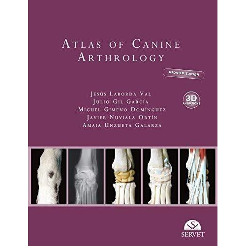 Atlas of canine arthrology. Updated edition with 3d animations