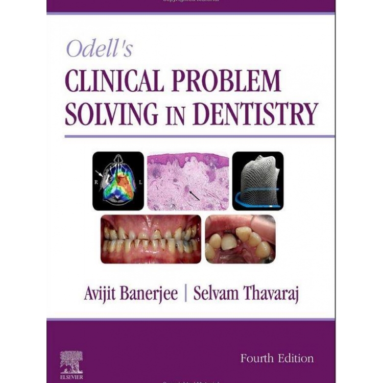 Odell`s Clinical Problem Solving in Dentistry, 4th Edition