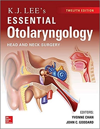 KJ Lee`s Essential Otolaryngology, 12th edition