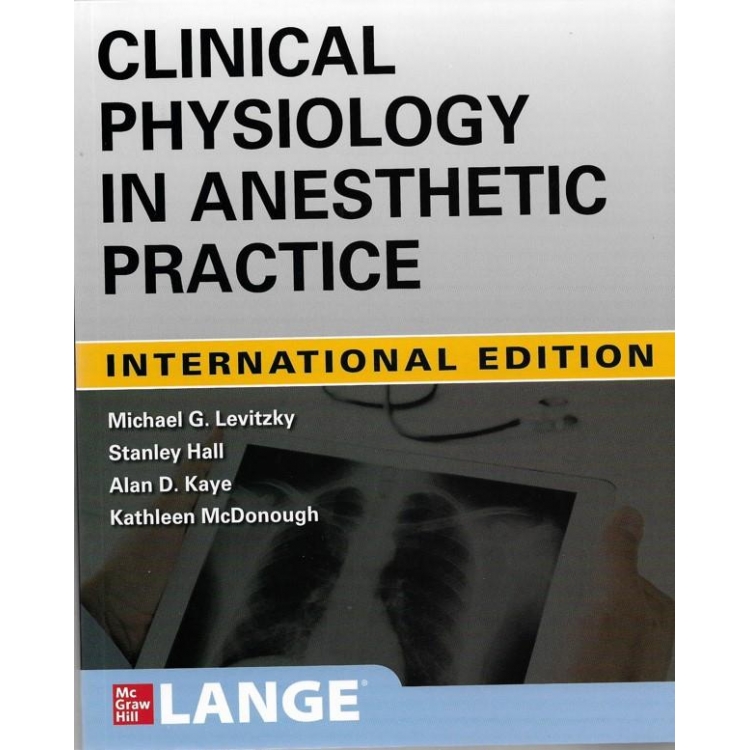 Clinical Physiology In Anesthetic Practice International Edition