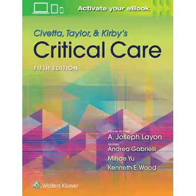 Civetta, Taylor, & Kirby`s Critical Care Medicine Fifth edition