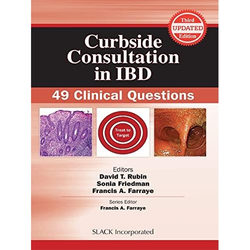 Curbside Consultation in Ibd: 49 Clinical Questions 3rd Edition