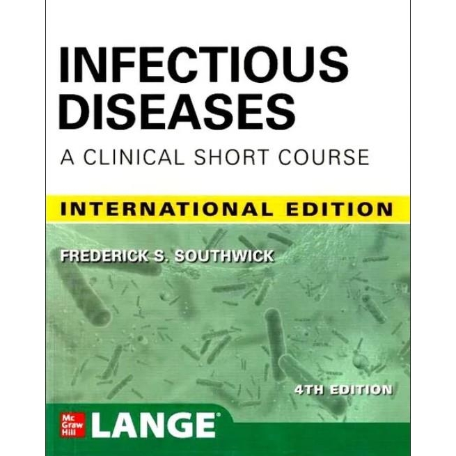 Infectious Diseases A Clinical Short Course  4th Edition
