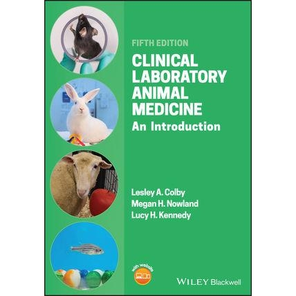 Clinical Laboratory Animal Medicine: An Introduction, 5th Edition