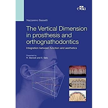The Vertical Dimension in psosthesis and orthognathodontics