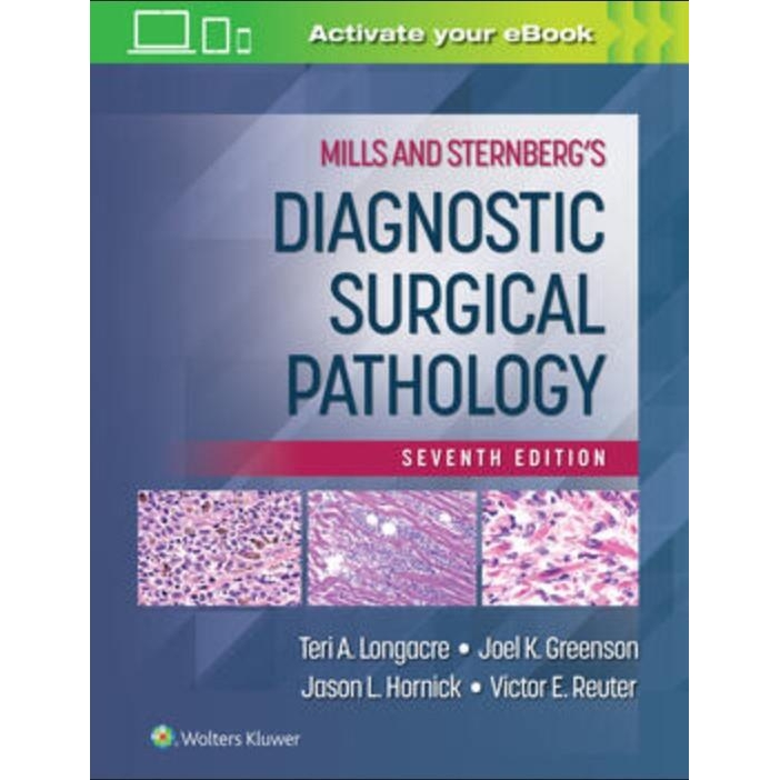 Mills and Sternberg`s Diagnostic Surgical Pathology 7e