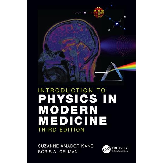 Introduction to Physics in Modern Medicine, 3rd Edition
