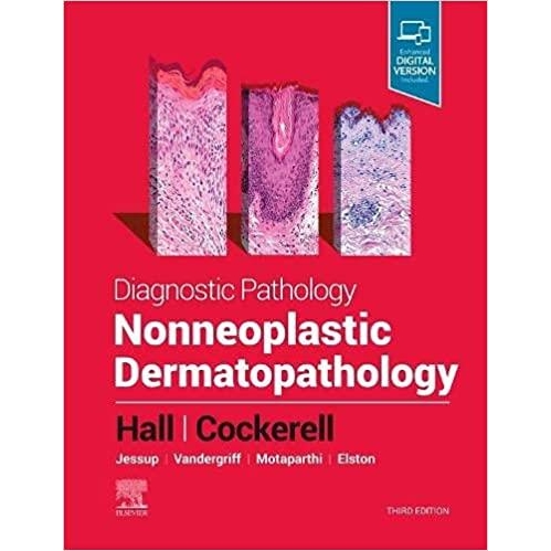 Diagnostic Pathology Nonneoplastic Dermatopathology, 3rd Edition