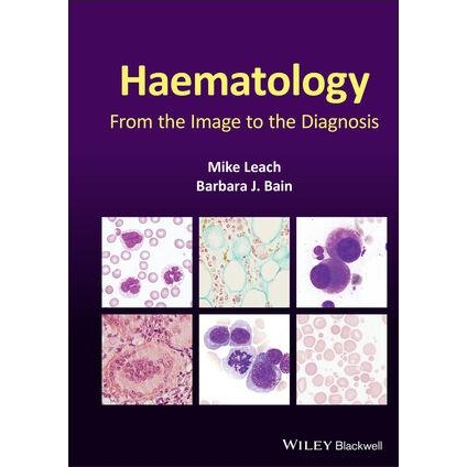 Haematology: From the Image to the Diagnosis, 1st Edition