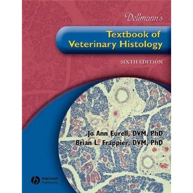Dellmann`s Textbook of Veterinary Histology 6e