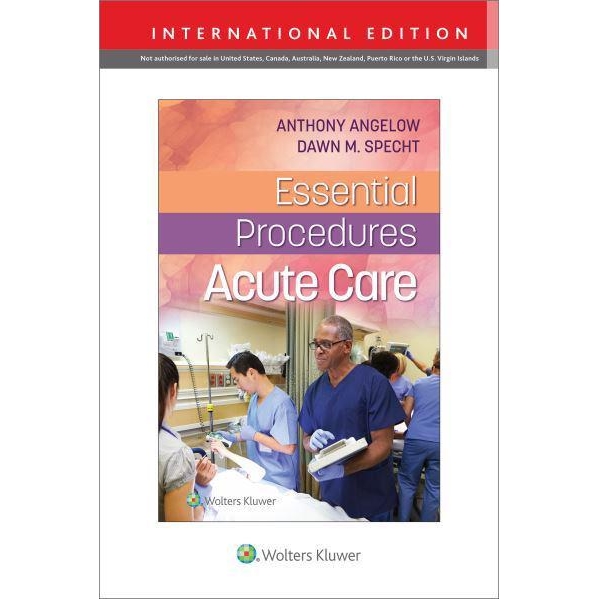 Essential Procedures: Acute Care First edition, International Edition