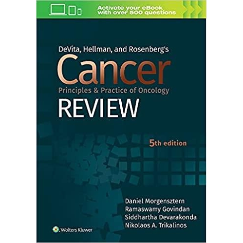 DeVita, Hellman, and Rosenberg`s Cancer Principles & Practice of Oncology Review