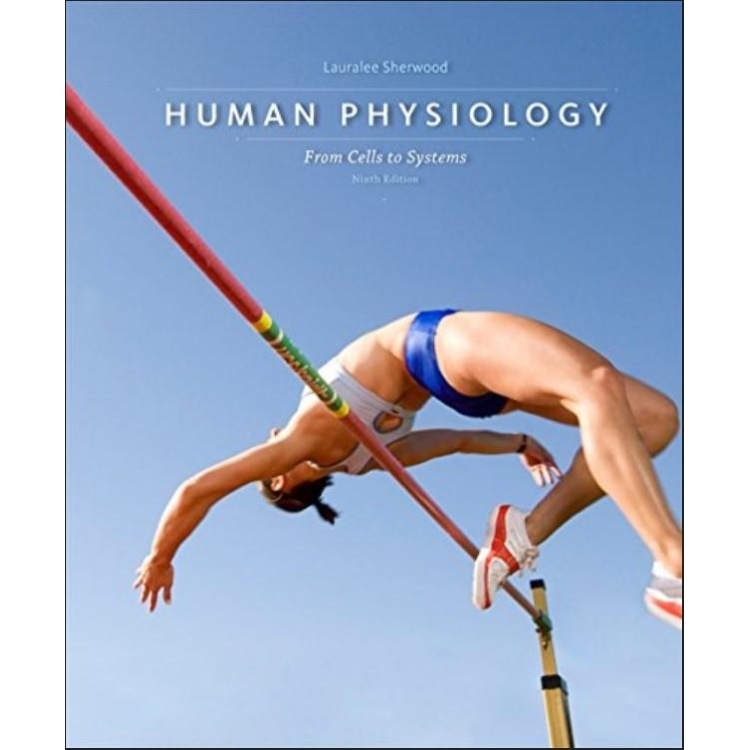 Human Physiology From Cells to Systems, 9th Edition