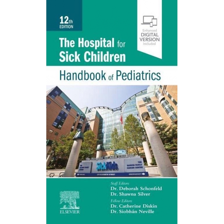 The Hospital for Sick Children Handbook of Pediatrics